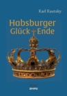 Image for Habsburger Gluck und Ende