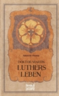 Image for Doktor Martin Luthers Leben