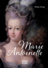 Image for Marie Antoinette : Ein Leben gepragt von Luxus, Prunk und Verschwendung