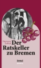 Image for Der Ratskeller zu Bremen