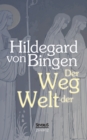 Image for Der Weg der Welt: Visionen der Hildegard von Bingen