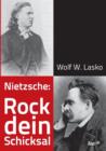 Image for Nietzsche : Rock dein Schicksal