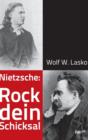 Image for Nietzsche : Rock dein Schicksal