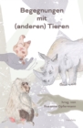 Image for Begegnungen Mit (Anderen) Tieren