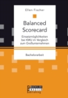 Image for Balanced Scorecard : Einsatzmoeglichkeiten bei KMU im Vergleich zum Grossunternehmen
