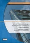 Image for Mehr als Mitarbeiterbindung - Organisationales Commitment in der IT-Beratung: Theoretische Grundlagen, Handlungsfelder und Ansatzpunkte
