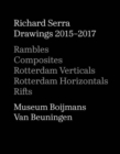 Image for Richard Serra - drawings 2015-2017  : Rambles, Composites, Rotterdam Verticals, Rotterdam Horizontals, Rifts