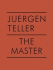 Image for Juergen Teller: The Master V: Araki