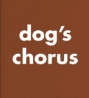Image for Dog&#39;s chorus