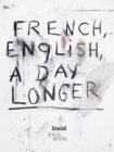 Image for Jim Dine: French, English, A Day Longer