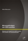 Image for Wirtschaftlichkeit von LED-Leuchten: Methode zum Vergleich von LED-Leuchten und Leuchten mit Leuchtstofflampen