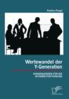 Image for Wertewandel Der Y-Generation : Konsequenzen Fur Die Mitarbeiterfuhrung