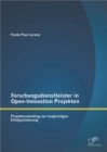 Image for Forschungsdienstleister In Open-Innovation Projekten : Projektcontrolling Zur Langfristigen Erfolgssicherung