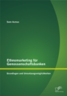 Image for Ethnomarketing Fur Genossenschaftsbanken : Grundlagen Und Umsetzungsmoglichkeiten