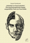 Image for Gedanken an Freud naturlich&amp;quot;. Zum psychoanalytischen Aspekt ausgewahlter Texte von Franz Kafka
