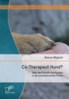 Image for Co-Therapeut Hund? Uber Den Einsatz Von Hunden In Der Psychiatrischen Praxi