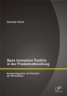 Image for Open Innovation Toolkits In Der Produktentwicklung : Kundenintegration Als Potential Der Wertanalyse