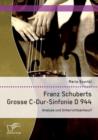 Image for Franz Schuberts Grosse C-Dur-Sinfonie D 944