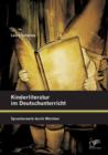 Image for Kinderliteratur im Deutschunterricht : Spracherwerb durch Marchen