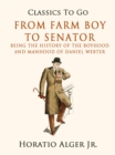 Image for From Farm Boy to Senator