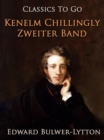 Image for Kenelm Chillingly. Zweiter Band