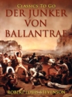 Image for Der Junker von Ballantrae