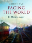 Image for Facing the World