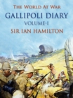 Image for Gallipoli Diary, Volume I