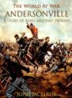 Image for Andersonville A Story of Rebel Military Prisons