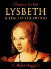 Image for Lysbeth, a Tale of the Dutch