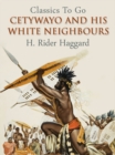 Image for Cetywayo and his White Neighbours