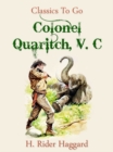 Image for Colonel Quaritch, V.C.