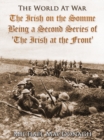 Image for Irish on the Somme / Being a Second Series of &#39;The Irish at the Front&#39;