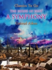 Image for House of Dust: A Symphony