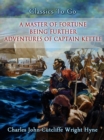Image for Master of Fortune: Being Further Adventures of Captain Kettle