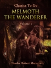 Image for Melmoth the Wanderer Vol. 1 (of 4)