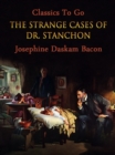 Image for Strange Cases of Dr. Stanchon