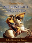 Image for Mr. Bonaparte of Corsica