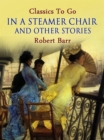 Image for In a Steamer Chair, and Other Stories