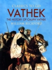 Image for Vathek, Or, The History of Caliph Vathek