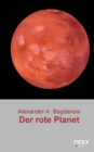 Image for Der rote Planet: nexx - WELTLITERATUR NEU INSPIRIERT