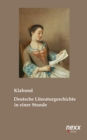 Image for Deutsche Literaturgeschichte in einer Stunde