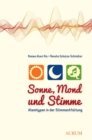 Image for Sonne, Mond und Stimme