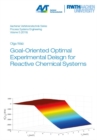 Image for Goal-Oriented Optimal Experimental Design for Reactive Chemical Systems