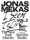Image for I Seem to Live: The New York Diaries, 1969-2011 : Volume 2
