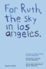 Image for For Ruth, the sky in los angeles, the wind to you