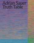 Image for Adrian Sauer: Truth Table : Spectrum - International Prize for Photography of the Stiftung Niedersachsen, 2023