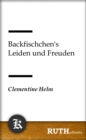 Image for Backfischchen&#39;s Leiden und Freuden
