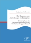 Image for Kappung Von Abfindungen Im Sozialplan : Eine Umgehung Des Betriebsverfassungsrechtlichen Gleichbehandlungsgrundsatz