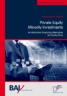 Image for Private Equity Minority Investments: An Attractive Financing Alternative for Family Firms